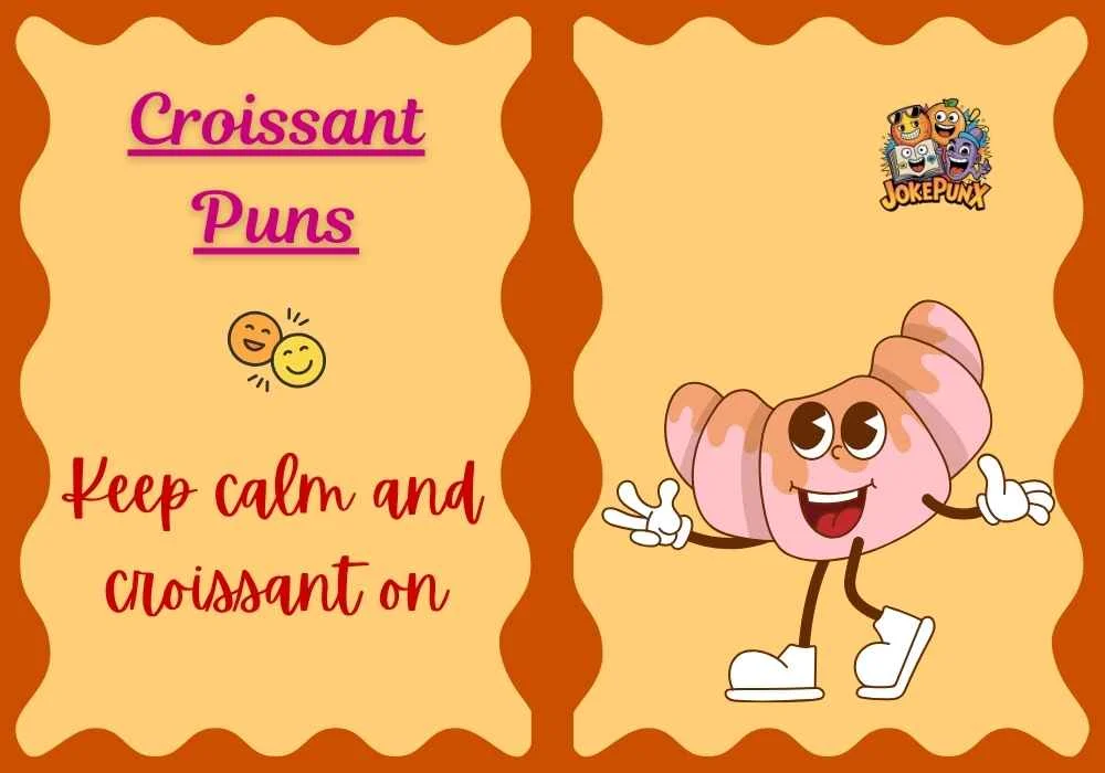 Croissant Puns