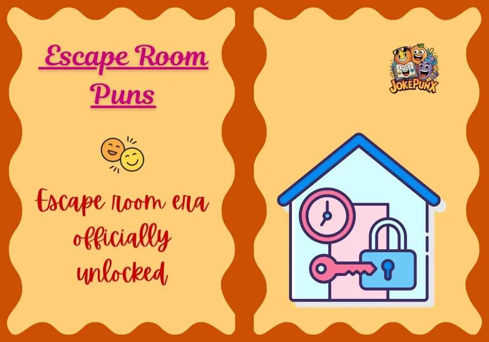 Escape Room Puns