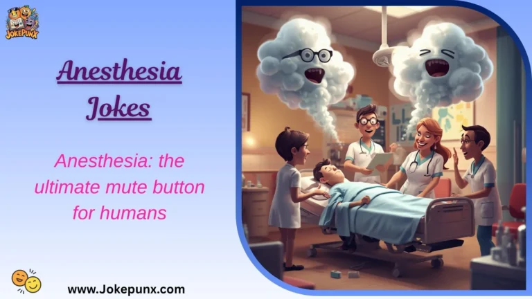 Anesthesia Jokes